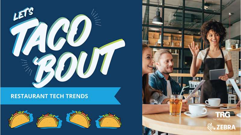 TRG and Zebra Quick Serve Restaurant Webinar